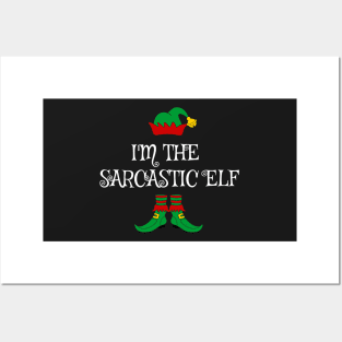I'm The Sarcastic Christmas Elf Posters and Art
